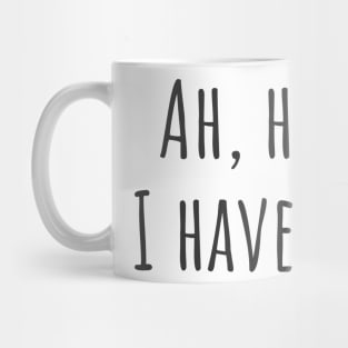 Ah, Humor Mug